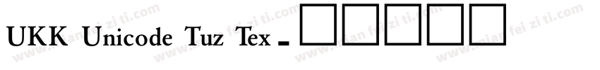 UKK Unicode Tuz Tex字体转换